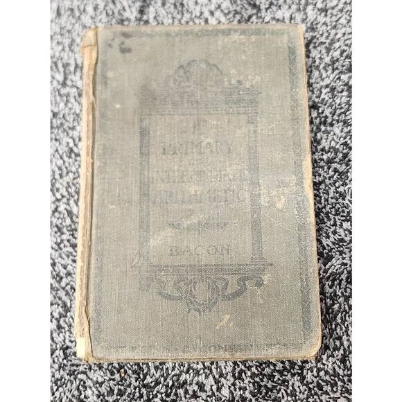 1903 Primary and Intermediate Arithmetic Vintage Book by Mary A Bacon - Picture 1 of 11